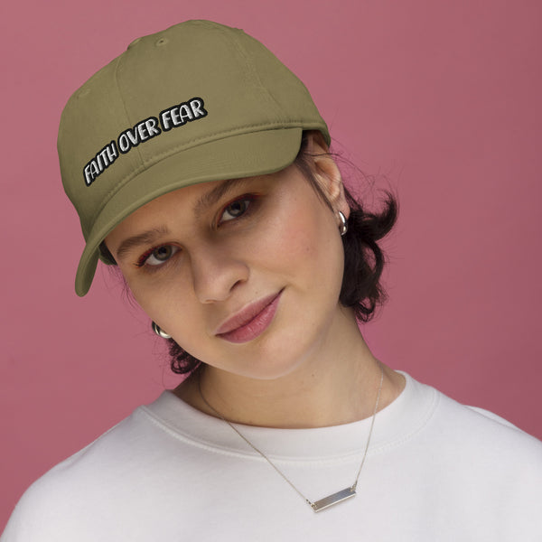 Faith over fear Organic dad hat