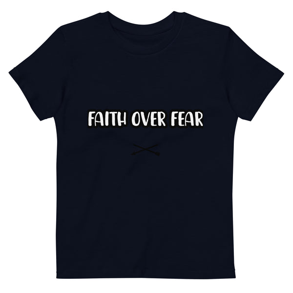 FAITH OVER FEAR Organic cotton kids t-shirt