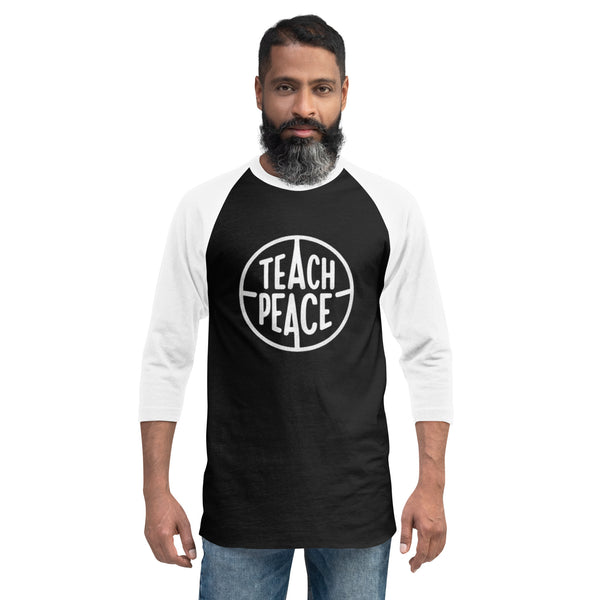 TEACH PEACE 3/4 sleeve raglan shirt