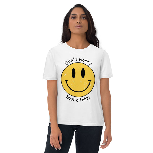 DON'T WORRY Unisex organic cotton t-shirt