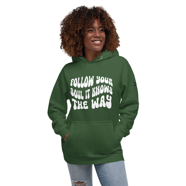 FOLLOW YOUR SOUL Unisex Hoodie