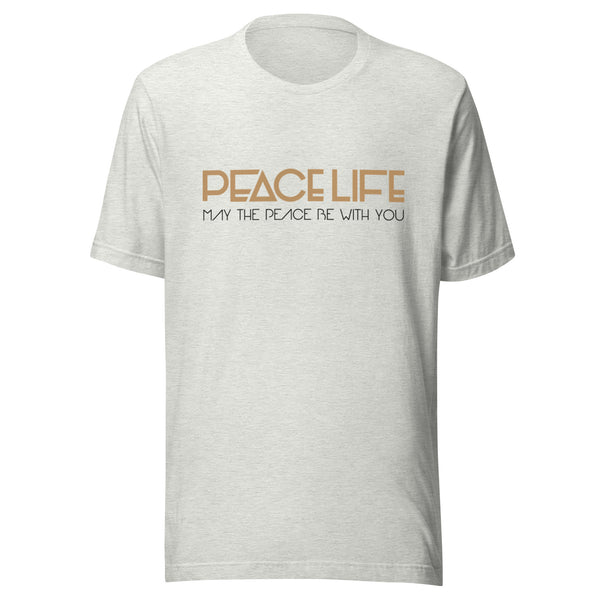 MAY THE PEACE BE WITH YOU Unisex t-shirt